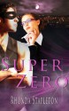 Super Zero - Rhonda Stapleton