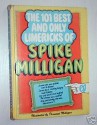 The 101 Best And Only Limericks Of Spike Milligan - Spike Milligan