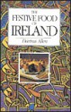 Festive Food of Ireland - Darina Allen, Sally Maltby