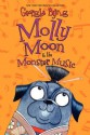 Molly Moon & the Monster Music - Georgia Byng