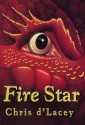 Fire Star (The Last Dragon Chronicles, #3) - Chris d'Lacey