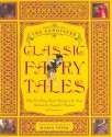 The Annotated Classic Fairy Tales - Maria Tatar, Jeanne-Marie Leprince de Beaumont, Jørgen Engebretsen Moe, Charles Perrault