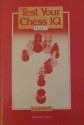 Test Your Chess IQ - August Livshits, Kenneth P. Neat