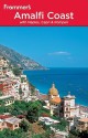 Frommer's Amalfi Coast with Naples, Capri & Pompeii - Bruce Murphy