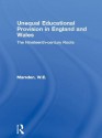 Unequal Educational Provision in England and Wales: The Nineteenth-Century Roots - W.E. Marsden