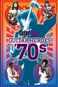 Guitar Player Presents Guitar Heroes of the '70s - Michael Molenda