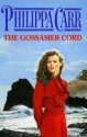 The Gossamer Cord (Daughters of England, #18) - Philippa Carr