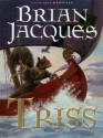 Triss (Redwall, #15) - Brian Jacques