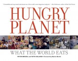 Hungry Planet: What the World Eats - Peter Menzel, Faith D'Aluisio