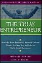 The True Entrepreneur - Michael Hunter, John Terhune