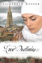 Two Destinies: A Novel - Elizabeth Musser