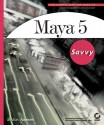 Maya5 Savvy [With CD] - Peter Lee, Dariush Derakhshani