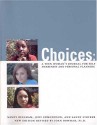 Choices: A Teen Womans Journal for Self Awareness and Personal Planning - Mindy Bingham