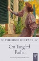 On Tangled Paths - Theodor Fontane