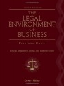 The Legal Environment of Business: Text and Cases: Ethical, Regulatory, Global, and Corporate Issues - Frank B. Cross, Roger LeRoy Miller