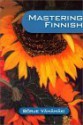 Mastering Finnish - Borje Vahamaki