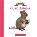 Quiet Queenie - Susannah McFarlane, Lachlan Creagh