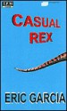 Casual Rex (Bkpk) - Eric Garcia, Jim Hanks