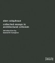 Alan Colquhoun: Collected Essays in Architectural Criticism - Alan Colquhoun, Kenneth Frampton