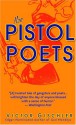 The Pistol Poets - Victor Gischler