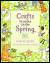 Crafts to Make in Spring - Kathy Ross