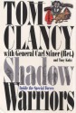 Shadow Warriors: Inside the Special Forces (Commanders) - Tom Clancy, Tony Koltz, Carl Stiner