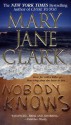 Nobody Knows - Mary Jane Clark