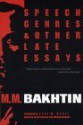 Speech Genres and Other Late Essays (University of Texas Press Slavic Series) - Mikhail M. Bakhtin, Caryl Emerson, Michael Holquist, Vern W. McGee