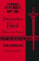 Dancing with a Ghost: Bailando con un fantasma (Stories That Must Not Die, #12) - Juan Sauvageau, Nicol Bowles, David Bowles