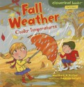 Fall Weather: Cooler Temperatures (Cloverleaf Books - Fall's Here!) - Martha E.H. Rustad, Amanda Enright