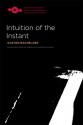 Intuition of the Instant - Gaston Bachelard, Eileen Rizo-patron