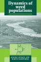 Dynamics of Weed Populations - Roger Cousens, M. Mortimer