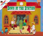 Down by the Station - Pamela Paparone