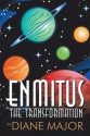 Enmitus: The Transformation - Diane Major