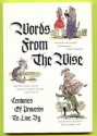 Words From the Wise: Centuries of Proverbs to Live By (Hallmark Crown Editions) - Fritz Kredel, Arthur Wortman