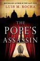 The Pope's Assassin - Luis Miguel Rocha