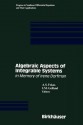 Algebraic Aspects of Integrable Systems: In Memory of Irene Dorfman - A.S. Fokas, И.М. Гельфанд