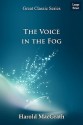 The Voice in the Fog - Harold MacGrath