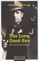 The Long Good-Bye - Raymond Chandler, Henri Robillot