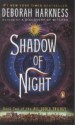 Shadow of Night - Deborah Harkness