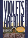 Violets Are Blue (Audio) - James Patterson, Ruben Santiago-Hudson, Ruen Santiago-Hudson, Michael C. Hall