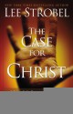 Case For Christ - Lee Strobel