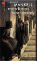 Morderca bez twarzy (Wallander, #1) - Henning Mankell, Anna Marciniakówna