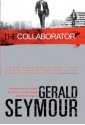 The Collaborator - Gerald Seymour