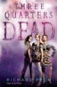 Three Quarters Dead - Richard Peck