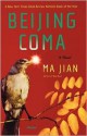 Beijing Coma: A Novel - Ma Jian, Flora Drew