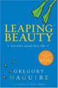 Leaping Beauty : And Other Animal Fairy Tales - Gregory Maguire, Chris L. Demarest