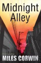 Midnight Alley: An Ash Levine Thriller - Miles Corwin