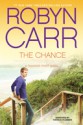 The Chance - Robyn Carr