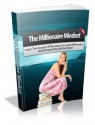 The Millionaire Mindset: Secrets of the Most Successful Millionaires - John Edgar